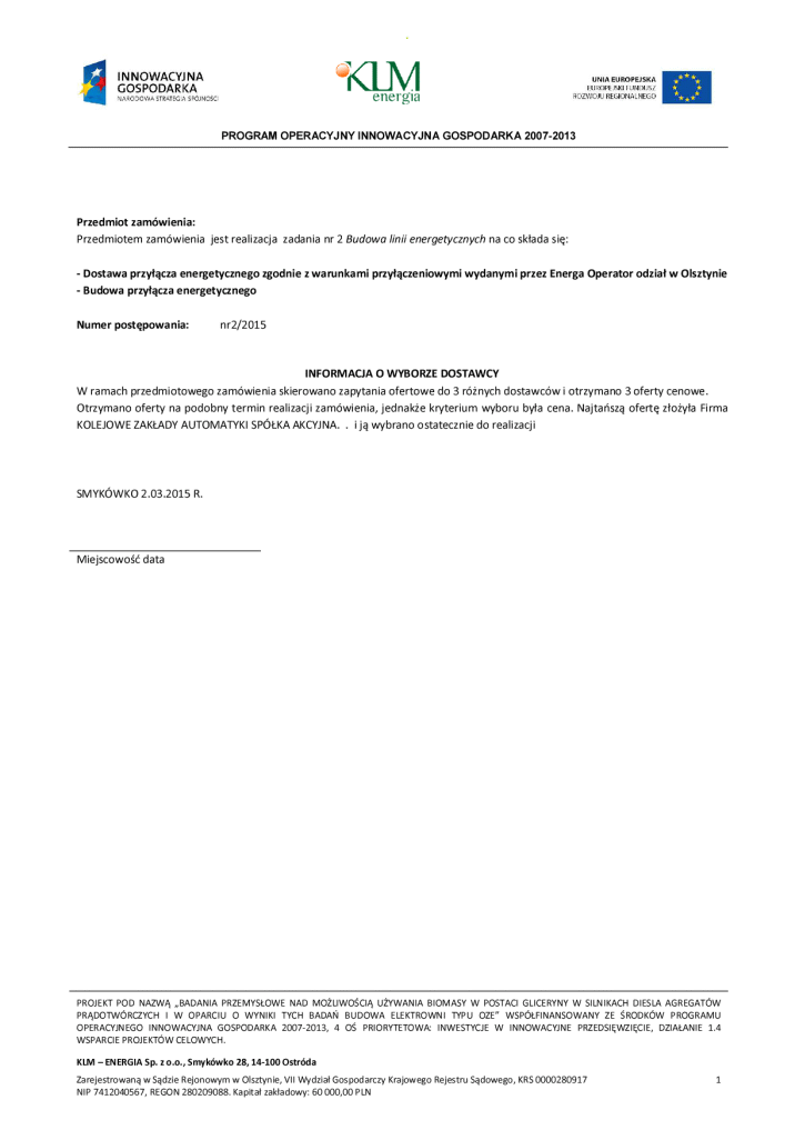 Informacja o wyborze dostawcy REALIZACJA ZADANIA nr 2/2015 strona 1